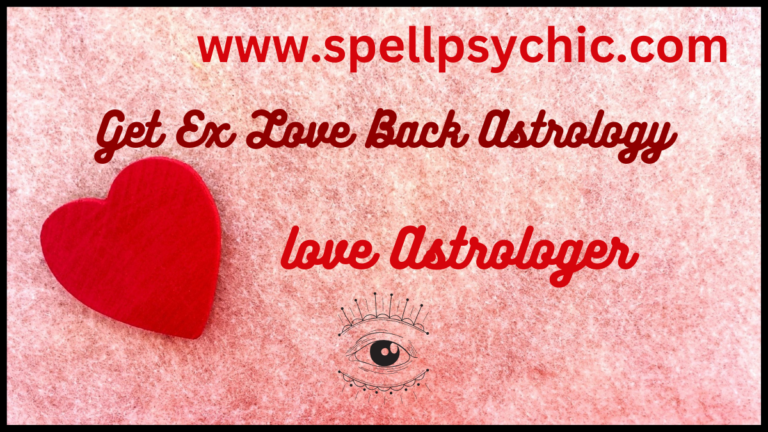 get ex love back astrology, astrology to get ex love back, love back astrology remedies, astrology for lost love, bring back ex love astrology