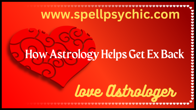 how astrology helps get ex back, astrology to get ex back, relationship astrology advice, lost love astrology guidance, love reconciliation astrology, relationship astrology guidance, lost love astrology help, astrology relationship solutions, love back astrology guidance, lost love astrology solutions, relationship astrology help, astrology relationship advice