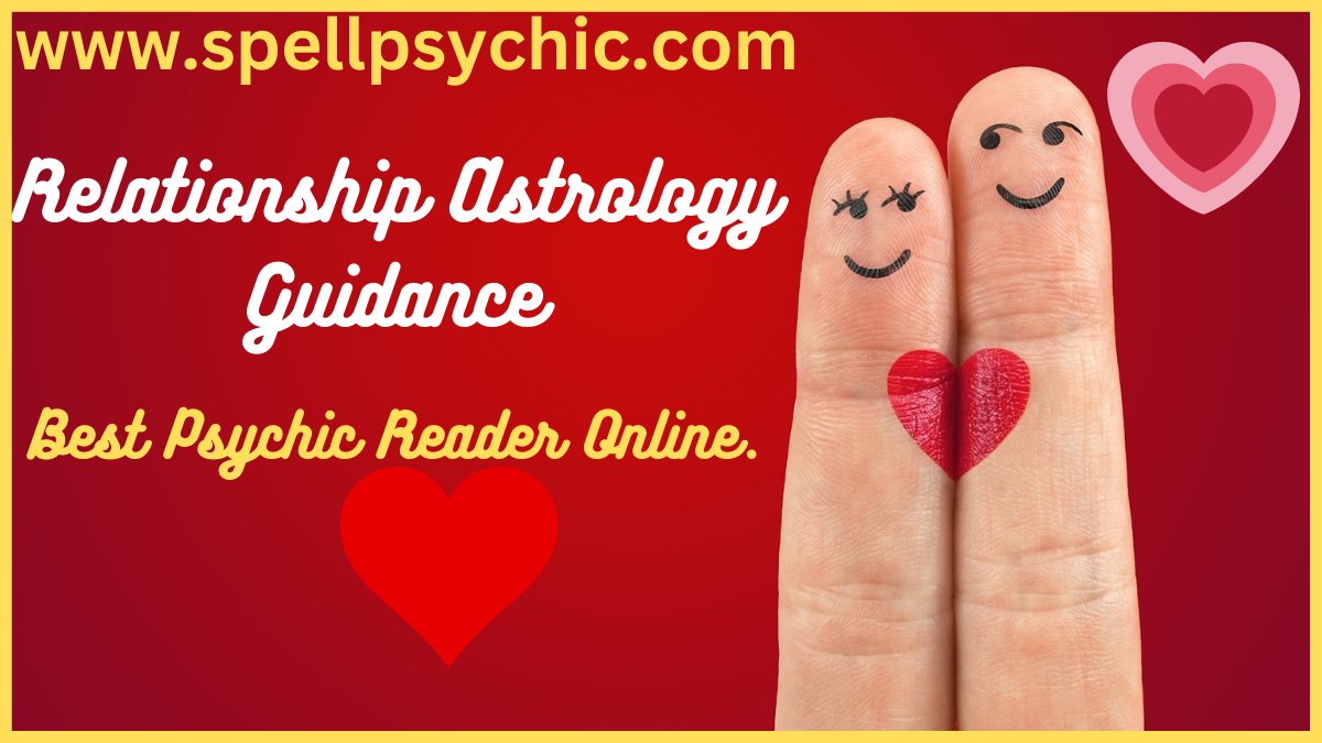 Relationship Astrology Guidance, astrology for relationships, zodiac compatibility, love astrology advice, relationship horoscope guidance, astrology relationship insights, zodiac love compatibility, astrology relationship tips