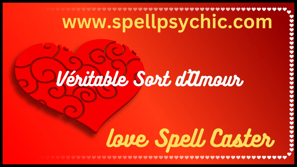 Véritable sort d’amour qui fonctionne rapidement, voyant amour, spécialiste des sorts d’amour, rituel d’amour rapide, aide spirituelle amour, attirer l’amour, guérison relationnelle, faire revenir son ex