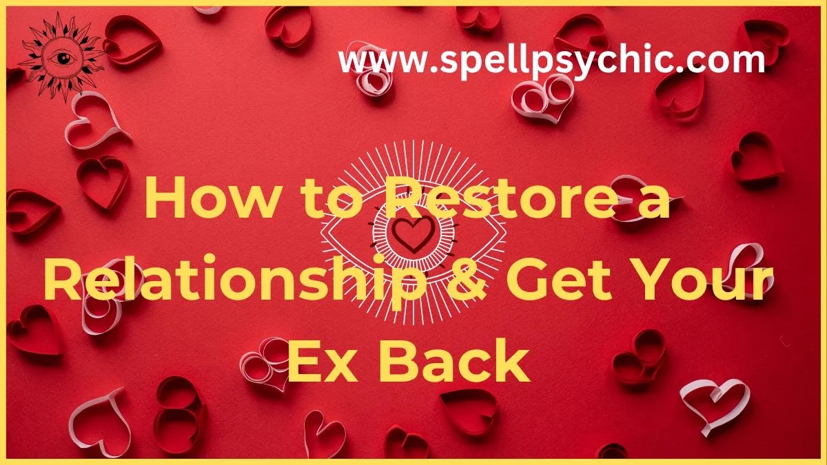 how to restore a relationship, how to restore a broken relationship, how to get your ex back, relationship recovery tips, rebuild trust in a relationship, reconnect after breakup, emotional healing in relationships, healthy communication in relationships, relationship counselling advice, repair a broken relationship, emotional connection after breakup, conflict resolution in relationships, relationship rebuilding tips, ways to get your ex back